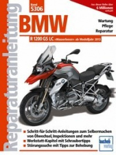 Reparaturanleitung BMW R 1200 GS LC ab Baujahr 2013